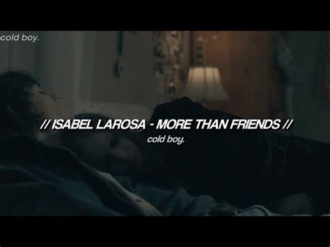 Isabel Larosa More Than Friends Lyrics Youtube