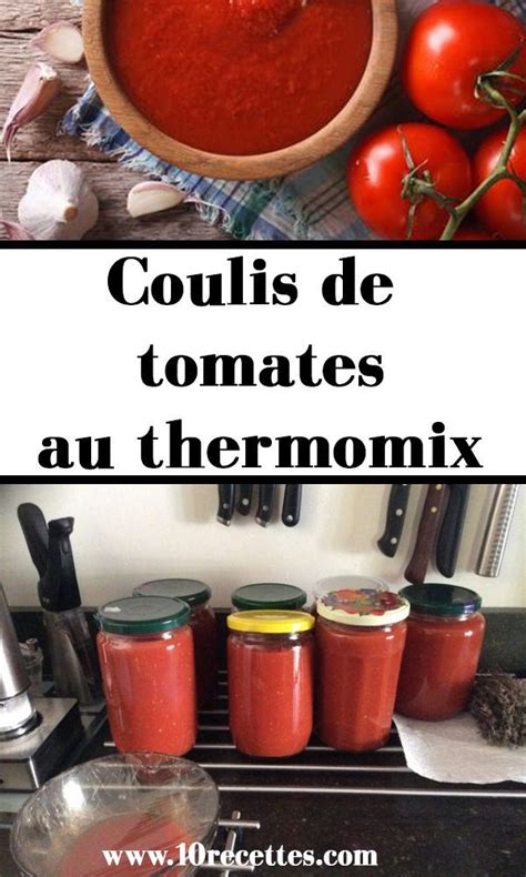 Coulis De Tomates Au Thermomix Coulis De Tomate Coulis Tomate