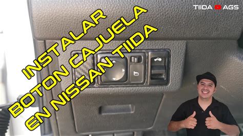 Como Instalar El Boton De Cajuela A Nissan Tiida Forma Original Youtube