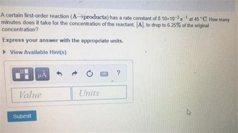 Solved A A Certain First Order Reaction A Products Has A