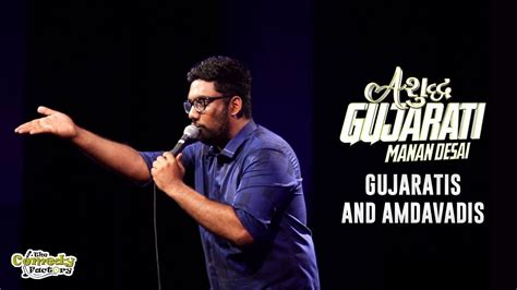 Gujaratis And Amdavadis Stand Up Comedy By Manan Desai Ashudh