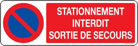 Panneau Pvc Stationnement Interdit Sortie De Secours Signals