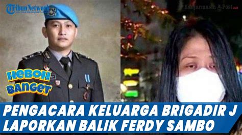 Pengacara Keluarga Brigadir J Akan Laporkan Balik Ferdy Sambo Dan Istri