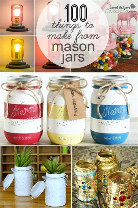 100 Mason Jar Projects To Make