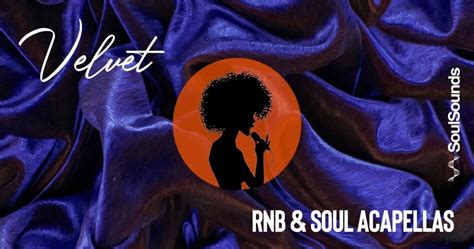 Velvet - RnB & Soul Acapellas sample pack by Soulsounds