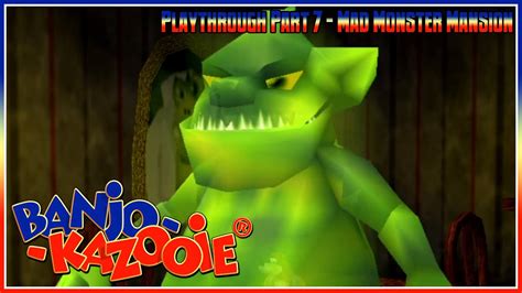 Banjo Kazooie Playthrough Part 7 Mad Monster Mansion Youtube