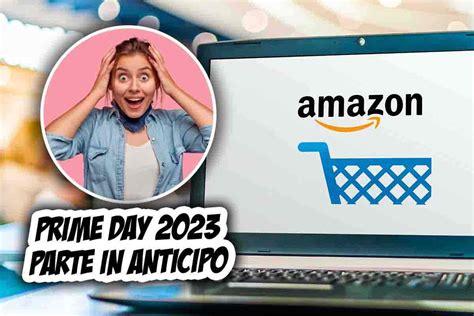 Prime Day 2023 Amazon inizia in anticipo tutte le offerte già attive