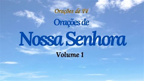 Orações de Nossa Senhora Volume 1 YouTube