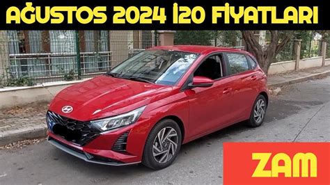 AĞUSTOS 2024 HYUNDAI i20 FİYAT LİSTESİ AÇIKLANDI ZAMLI TARİFE YouTube