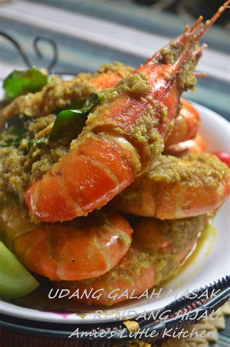 Udang Galah Masak Rendang Hijau Amies Little Kitchen