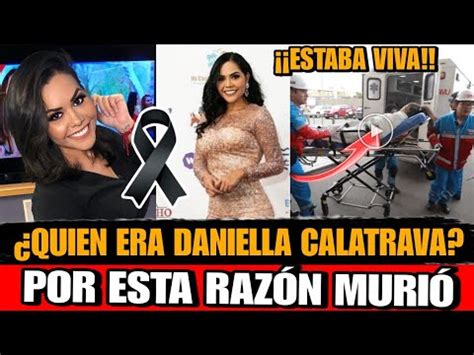 Daniela Calatrava QUIEN ERA Y DE QUE MURIO La Conductora De Televisa