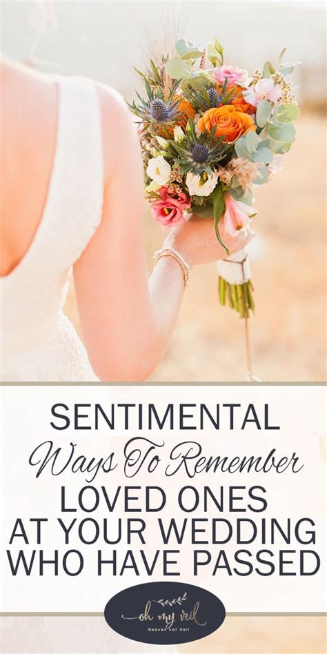 Sentimental Ways To Remember Loved Ones At Your Wedding Who Have Passed First Love Wedding