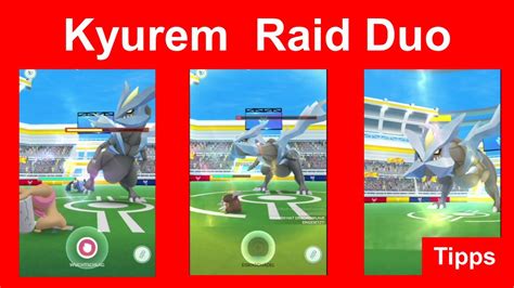 Kyurem Raid Duo Gewinnen Wie Man Kyurem Zu Zweit Im Er Raid Besiegt