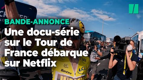 Au C Ur Du Peloton Sur Netflix La Bande Annonce Du Docu S Rie Sur