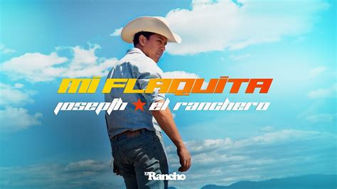 MI FLAQUITA JOSEPTH EL RANCHERO Audio Oficial YouTube