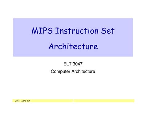 03 Mips Intruction Set Architecture Elt 3047 Computer Architecture