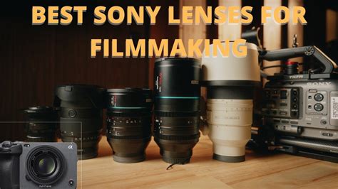 BEST Lenses for Video / Filmmaking for Sony fx6 and Sony fx3 - YouTube