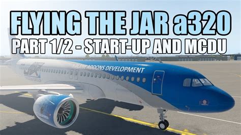 X Plane 11 JAR Design A320 PART 1 2 Start Up Procedures Checklist