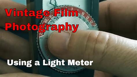 Vintage Film Photography Using A Light Meter Youtube