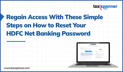 Regain Access With These Simple Steps On How To Reset Your Hdfc Net