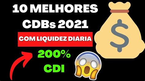 Os Melhores Cdbs Em Liquidez Di Ria Youtube