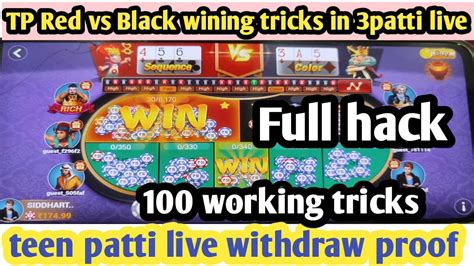 Tp Red Vs Black Wining Tricks Ll Teen Patti Live Withdraw Proof Ll Teen