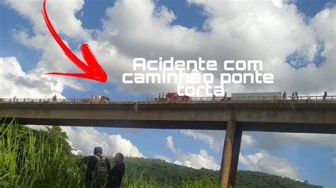 Acidente ponte torta deixa 3 vítimas br381 João Monlevade mg YouTube