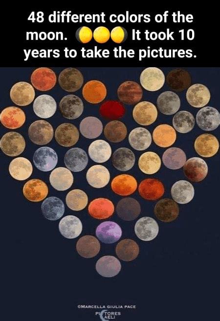 48 different colors of the moon. It took 10 years to take the pictures ...