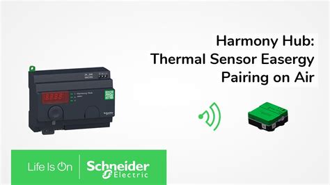 Harmony Hub How To Pair Thermal Sensor Easergy Cl110 Schneider