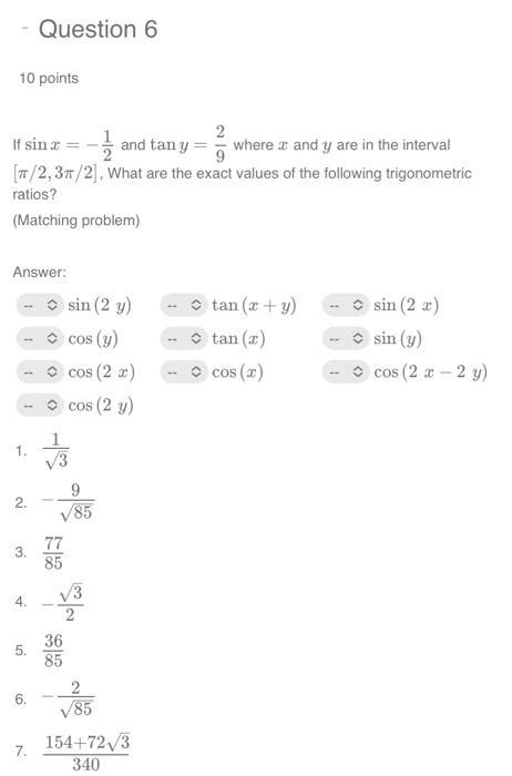 Solved Question 6 10 Points If Sinx 21 And Tany 92 Where X Chegg