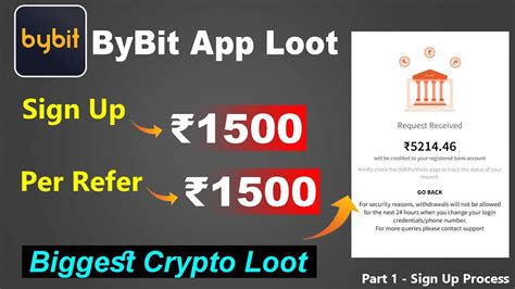 Loot ByBit App Singup 1500 Per Refer 1500 Huge Crypto Loot