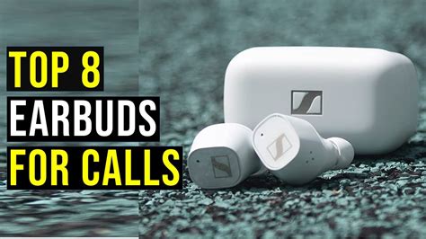 Top 8 Best Earbuds For Calls In 2023 The Best Earbuds For Calls Reviews Youtube