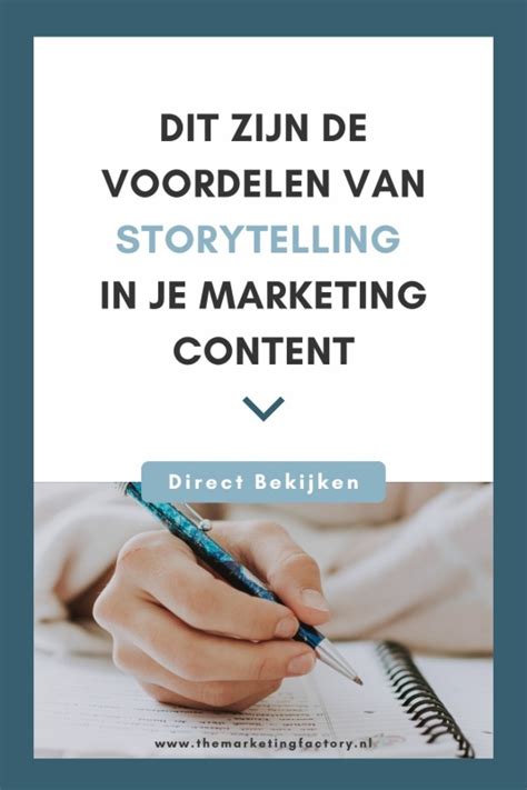 Hoe Gebruik Je Storytelling In Je Marketing Content Om Je Te