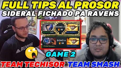 FULL TIPS AL PROSORSIDERAL ES FICHADO PARA RAVENS TEAM TECHISOR VS