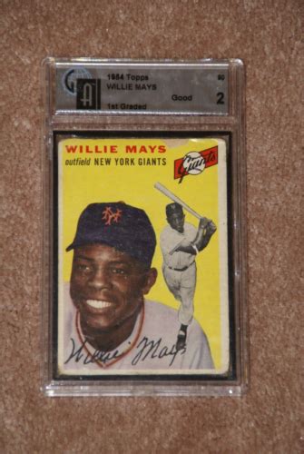 1954 Topps 90 Willie Mays GAI 2 HOF New York Giants 1st Graded EBay