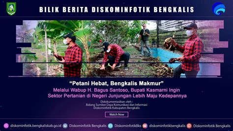 Petani Hebat Bengkalis Makmur Harapan Bupati Bengkalis Kasmarni