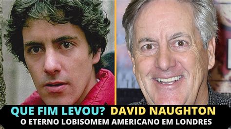 QUE FIM LEVOU O ATOR DAVID NAUGHTON DE UM LOBISOMEM AMERICANO EM