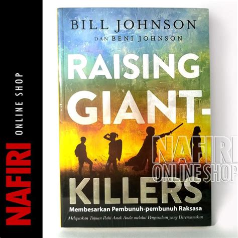 Jual Raising Giant Killers Bill Beni Johnson Membesarkan Pembunuh