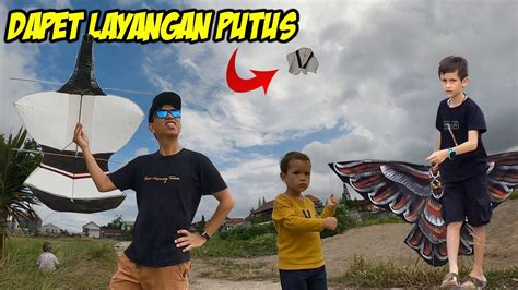 Dapet Layangan Putus Punya Siapa Ini Youtube