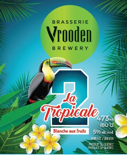 La Tropicale 2 Brasserie Vrooden Brewery Untappd