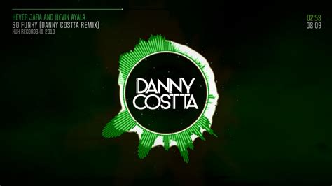 So Funky Danny Costta Remix Hever Jara And Kevin Ayala Youtube