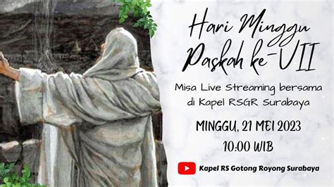 Misa Hari Minggu Paskah Vii Mei Youtube