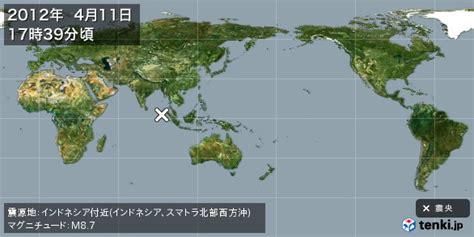 地震情報 2012年04月11日 17時39分頃発生 震源地：インドネシア付近インドネシア、スマトラ北部西方沖 日本気象協会 Tenkijp