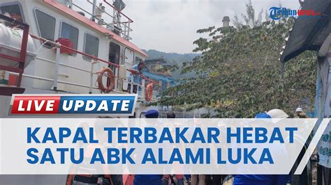 Abk Alami Luka Bakar Seusai Mv Samudera Sakti Iii Kebakaran Di