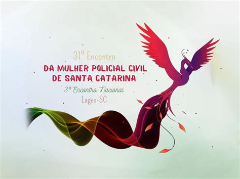 Edi O Do Encontro Das Mulheres Policiais Civis De Santa Catarina