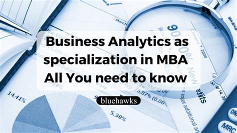 Business Analytics As Specialization In Mba All You Need To Know Bluehawks