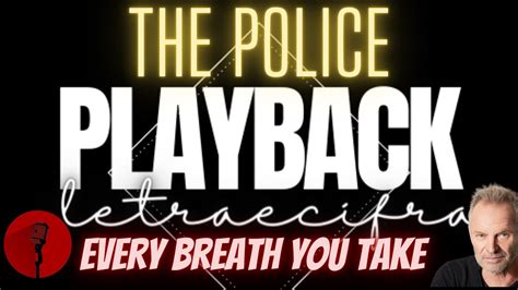 The Police Every Breath You Take Playback Letra E Cifra Youtube