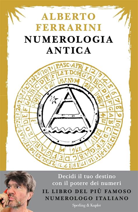 Numerologia Antica Decidi Il Tuo Destino Con Il Potere Dei Numeri