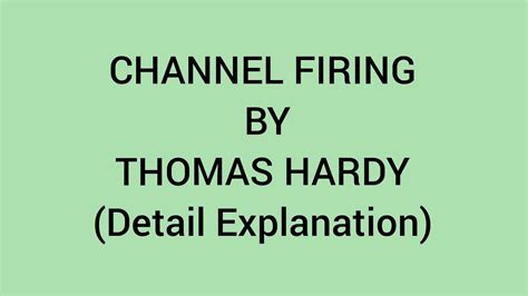 Channel Firing By Thomas Hardy Detail Explanation Youtube