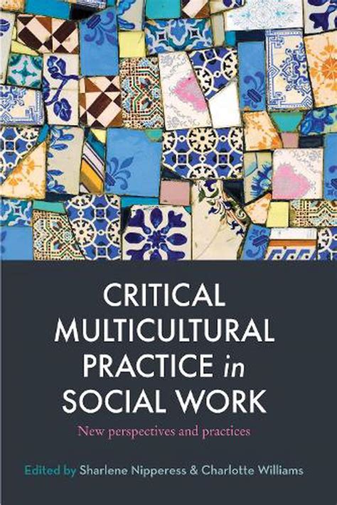 Critical Multicultural Practice In Social Work 1st Edition By Charlotte Williams Paperback